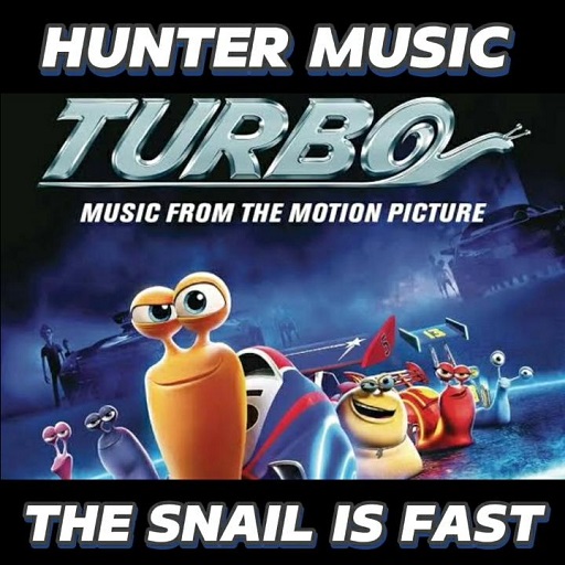 The Snail Is Fast - Turbo - Hunter Music?