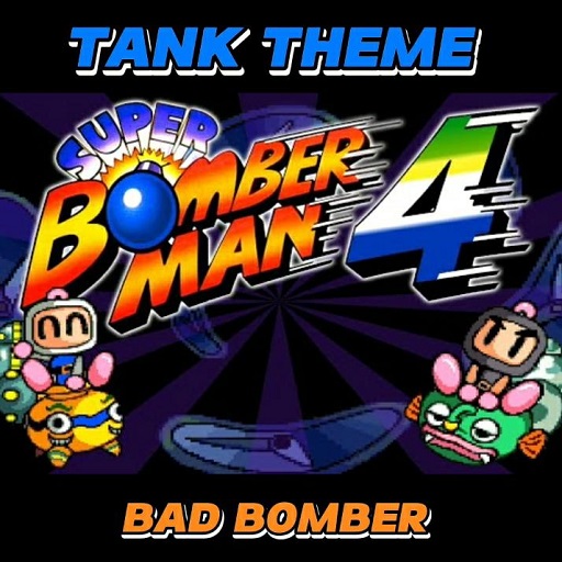 Bad Bomber - Super Bomberman 4 - Tank Theme