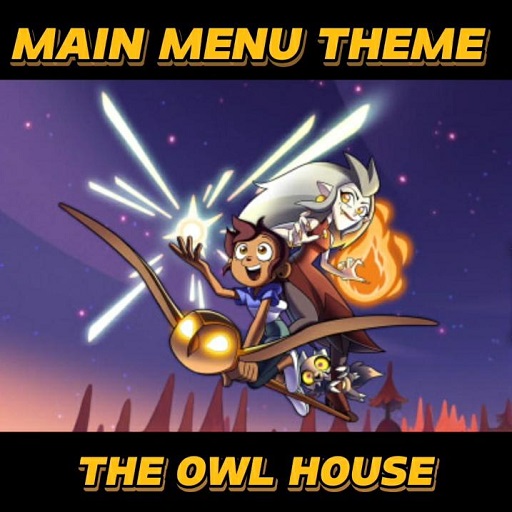 The Owl House Theme - Main Menu Music