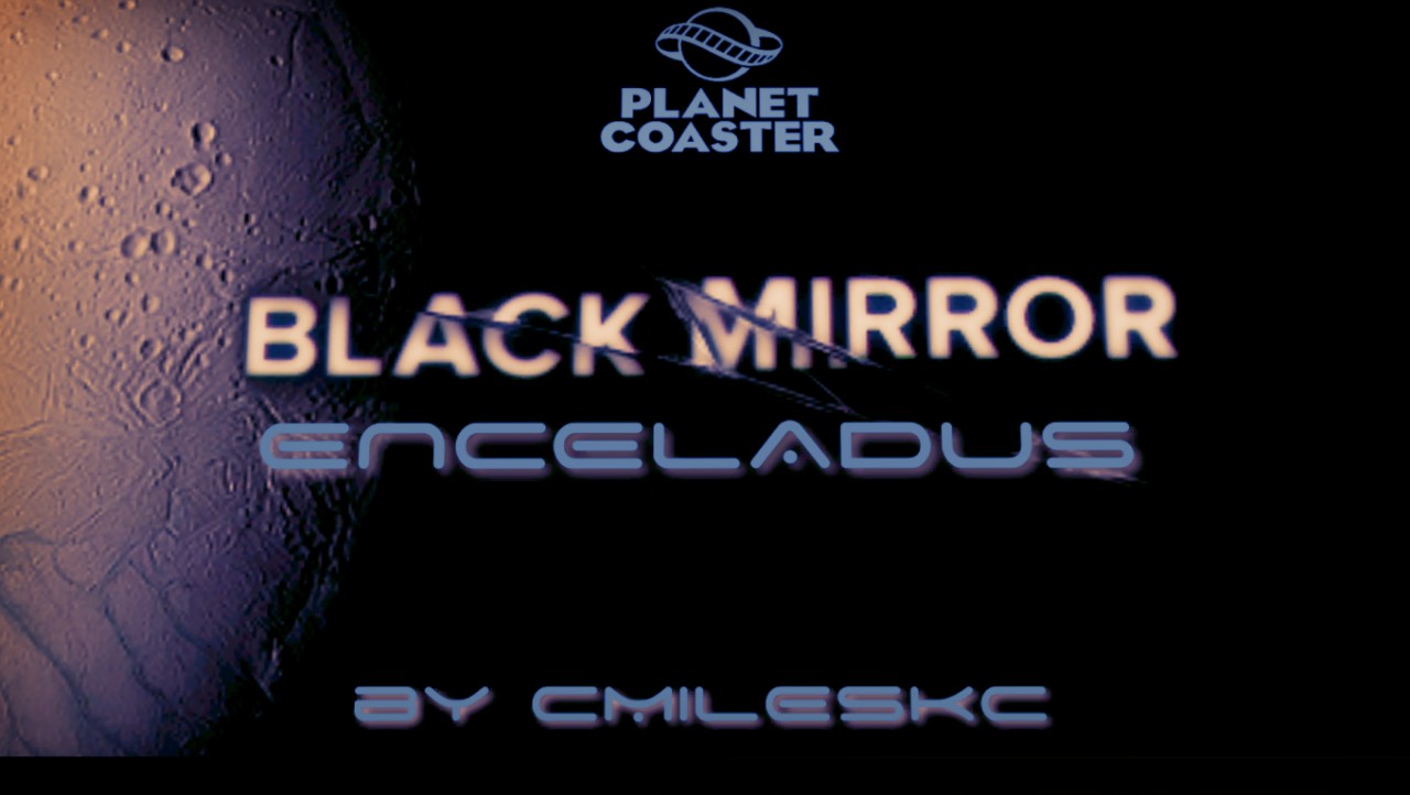 Black Mirror - Enceladus by CMilesKC