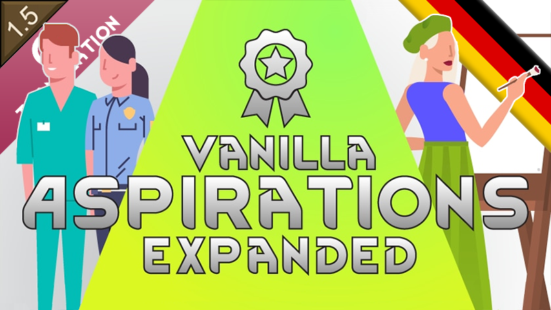 Vanilla Aspirations Expanded - Deutsch (German Language Pack)