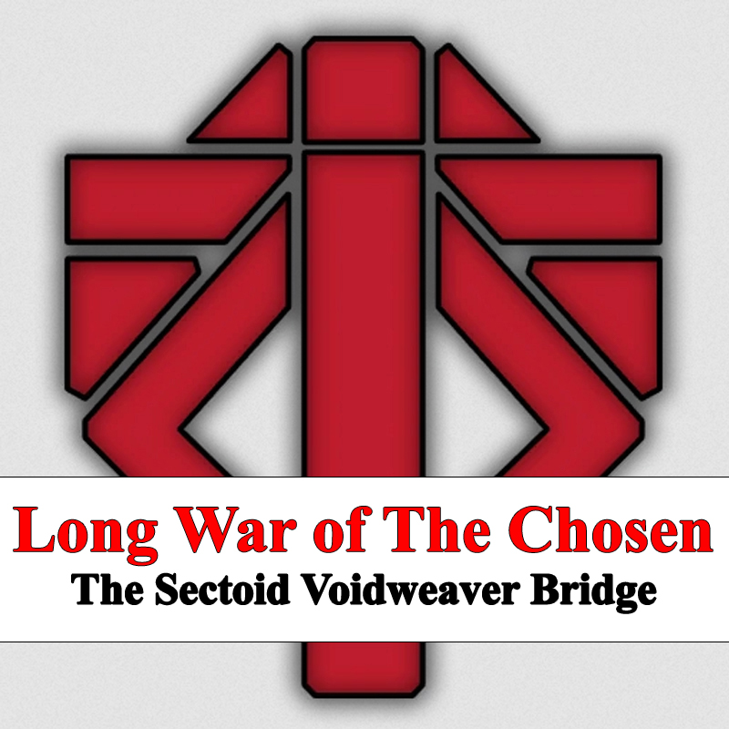 [LWOTC] The Sectoid Voidweaver Bridge