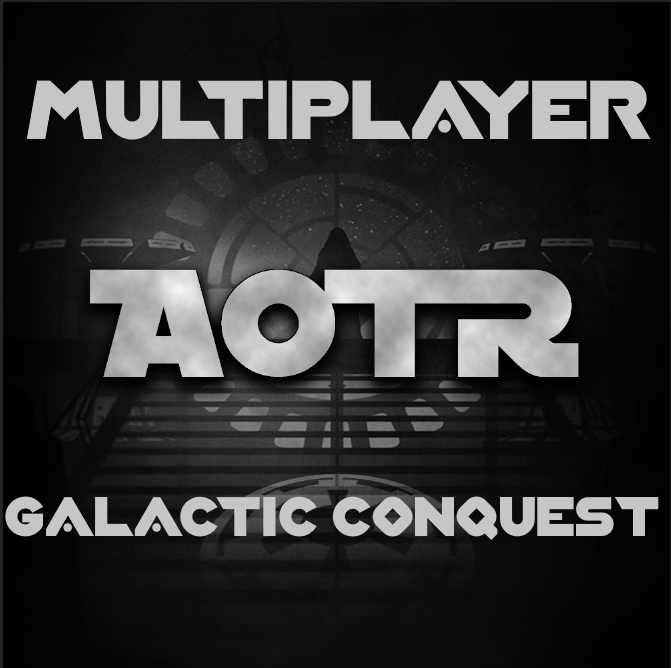 AOTR - Multiplayer Galactic Conquest BETA