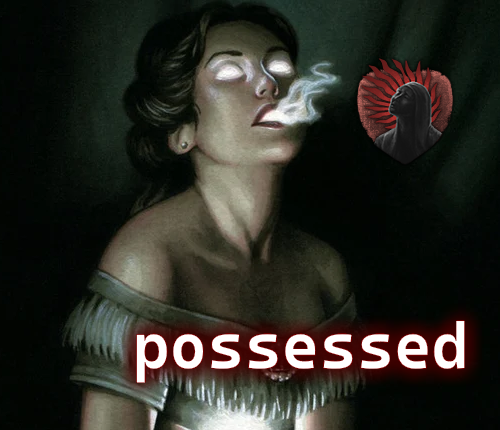 Possessed