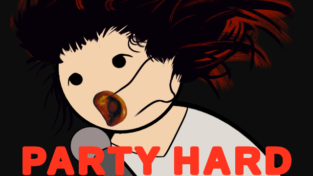 Party Hard!