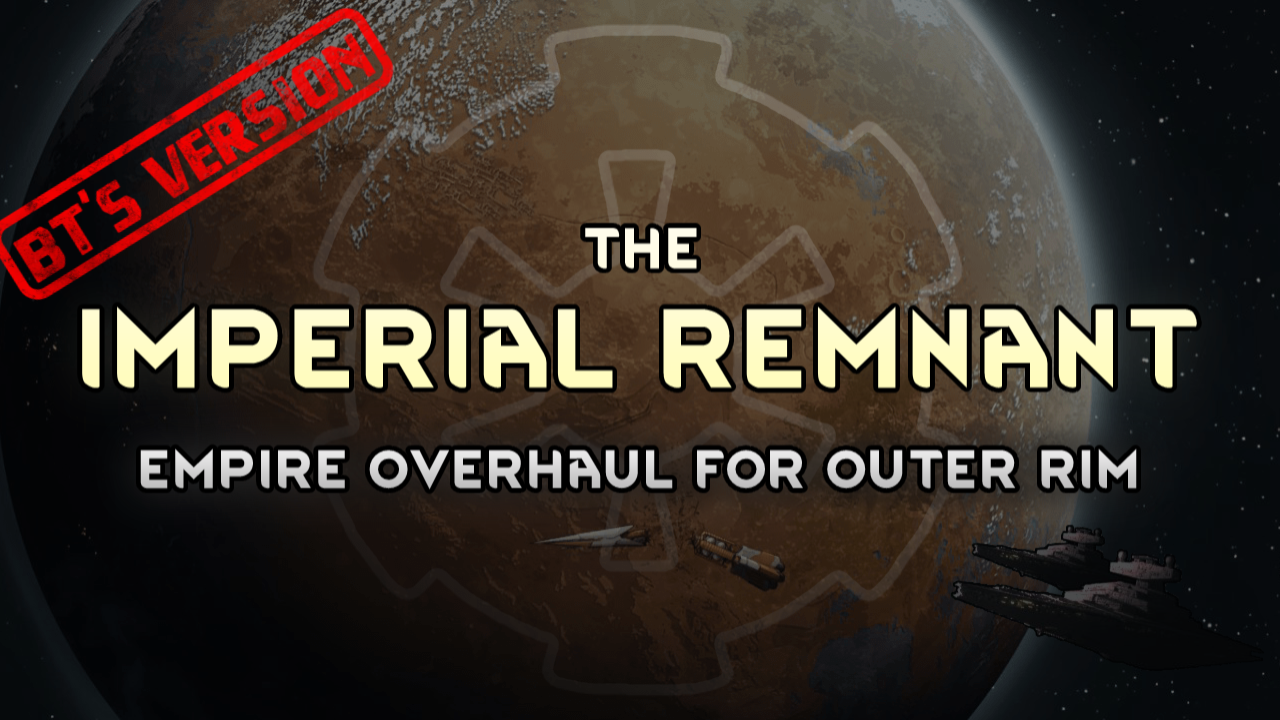 [BT] Outer Rim Imperial Remnant