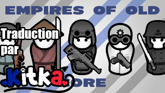 [K4G] Empires of Old - Core [FR]