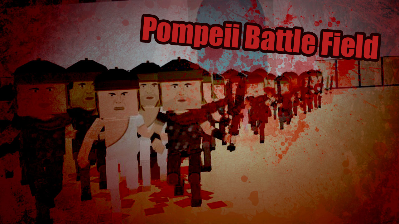Pompeii Battle Field