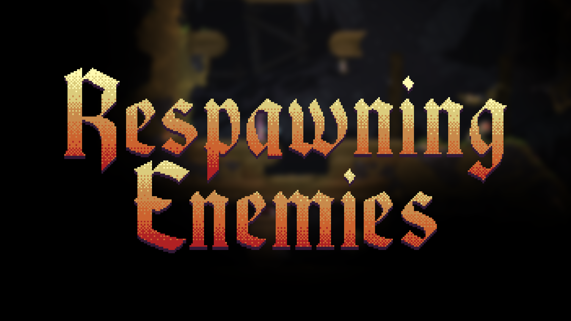Respawning Monsters