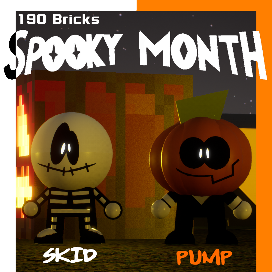 (Spooky month) Skid And Pump