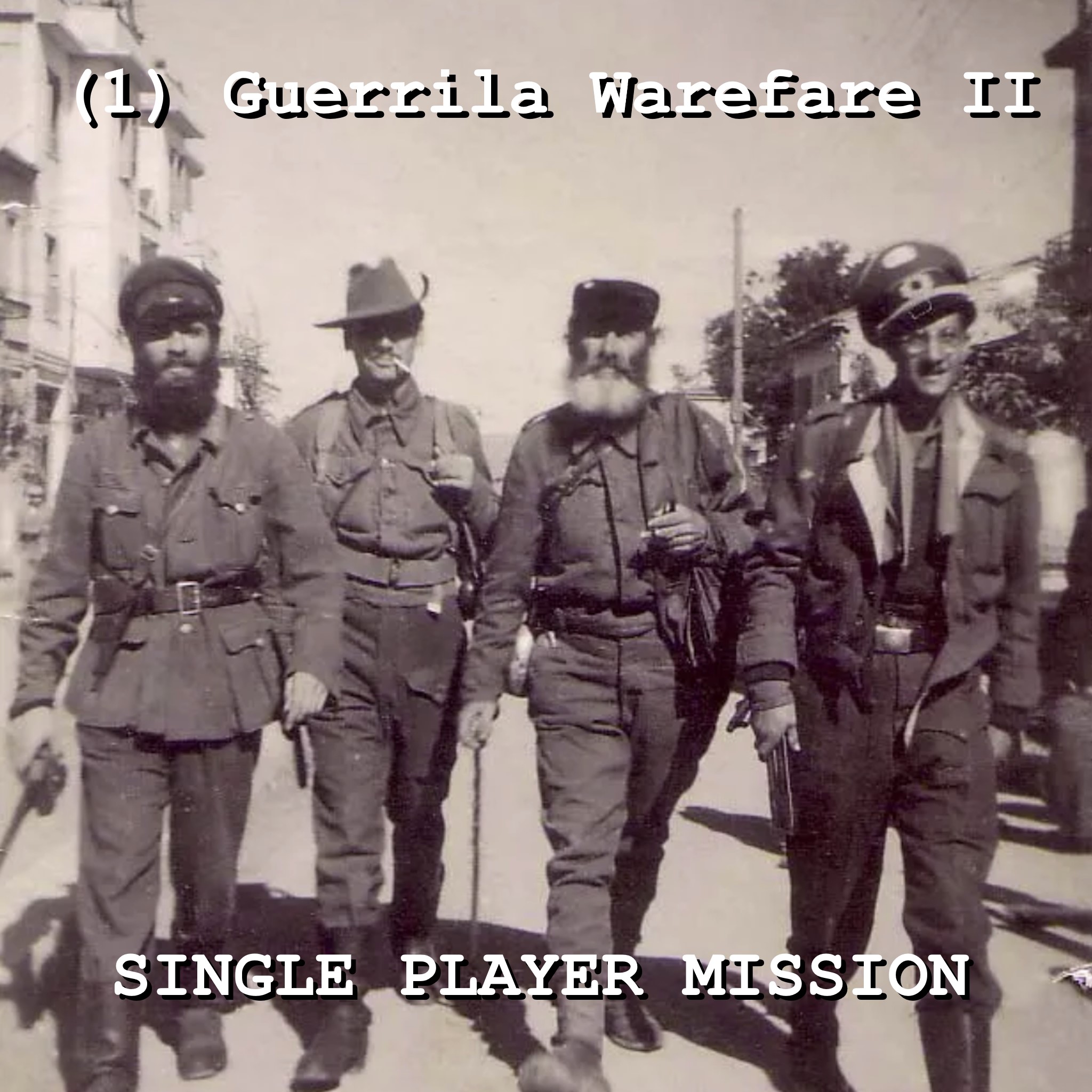 (1) Guerrilla Warfare - Part II