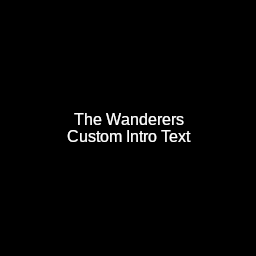Wanderers Custom Intro Text – Project Zomboid Mod