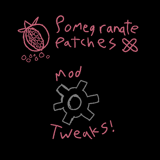 Pomegranate Patches: Mod Tweaks