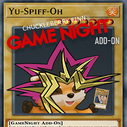Game Night: Yu-Spiff-Oh