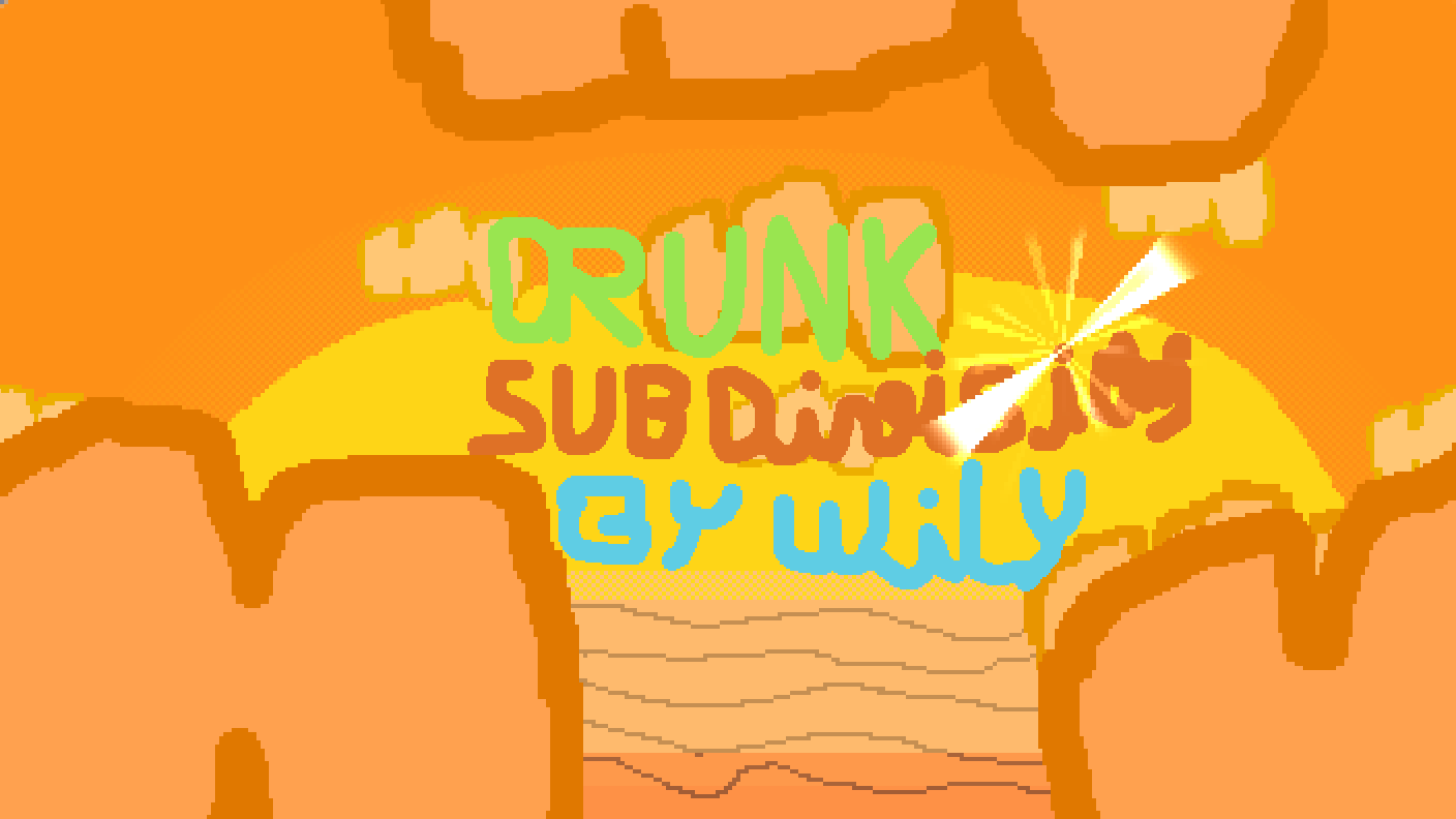 wily - Drunk Subdivions