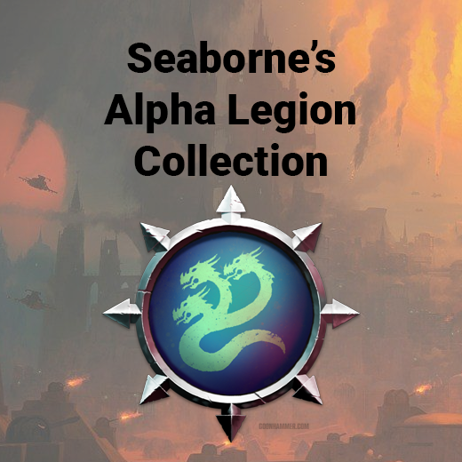 Seaborne's Alpha Legion Collection