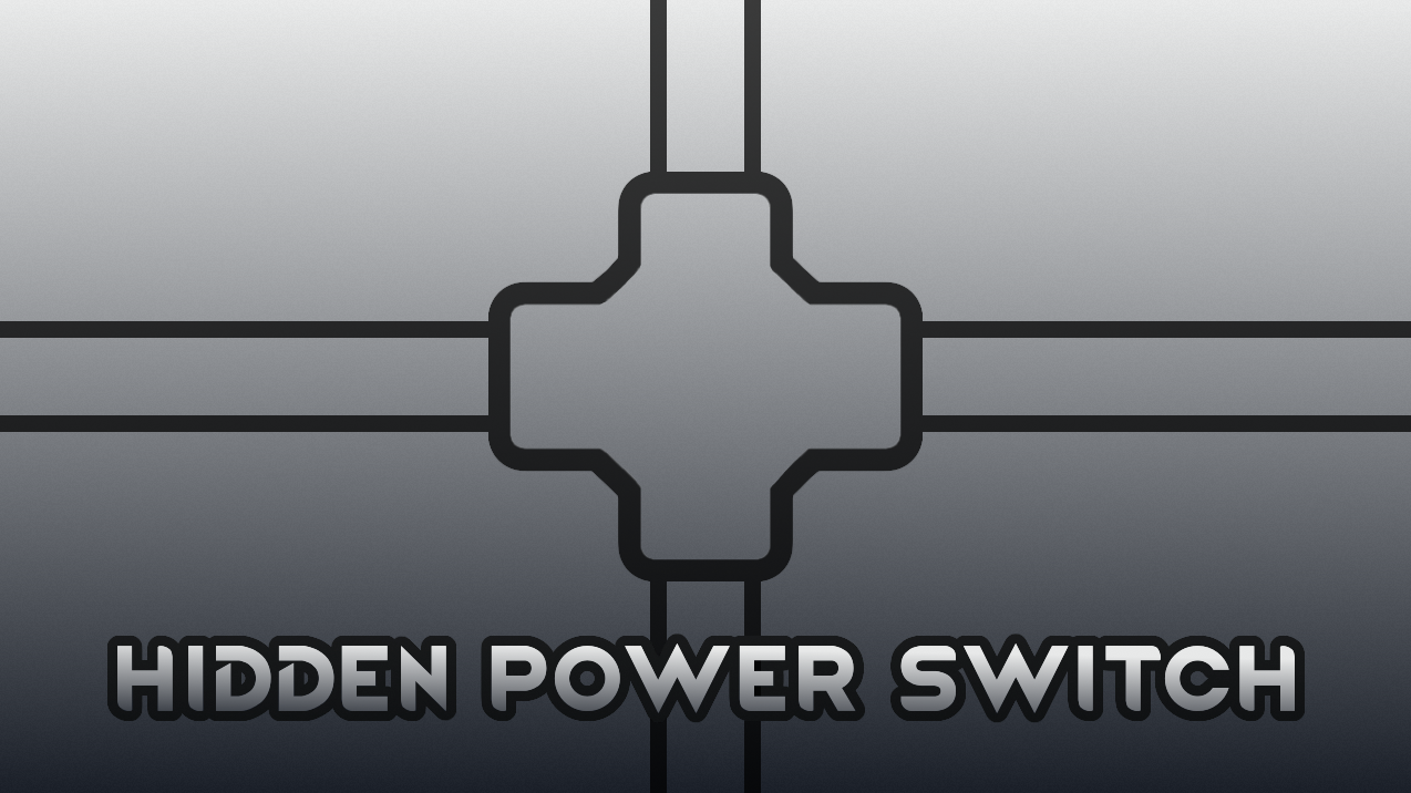 Hidden Power Switch