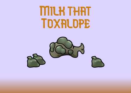 [WYD] Milk that Toxalope
