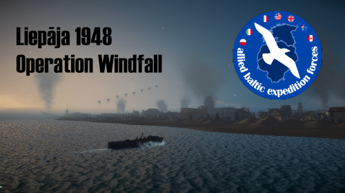 Liepāja 1948 Operation Windfall [Mission]