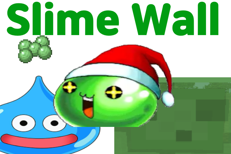 SlimeWall