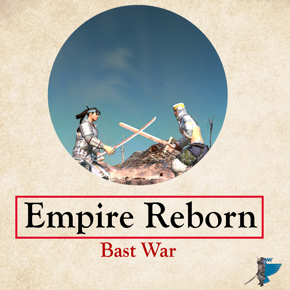 Empire Reborn: Bast War