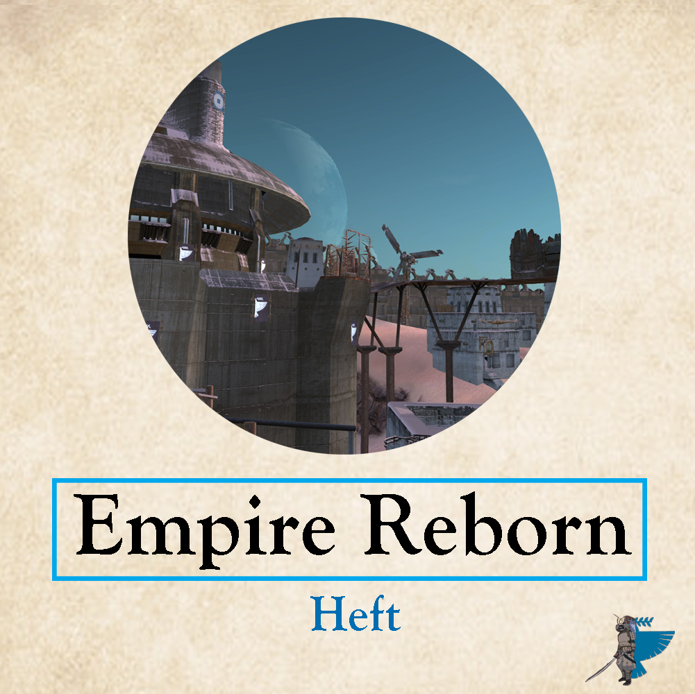 Empire Reborn: Heft