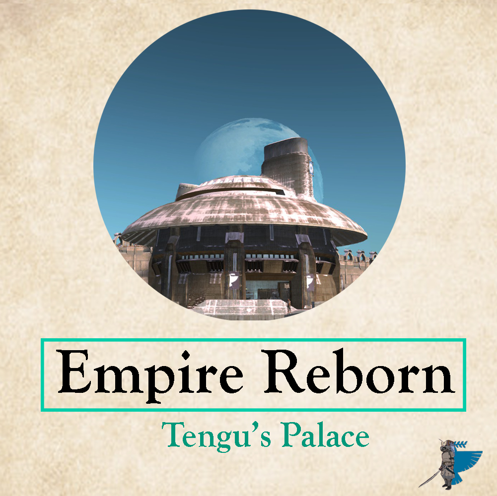 Empire Reborn: Tengu's Palace