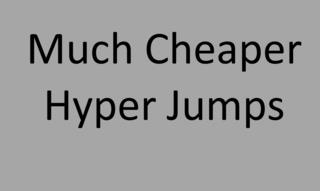 Much Cheaper Hyper Jumps