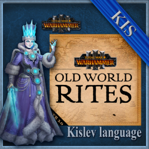 Перевод мода Old World Rites - WH3 Edition