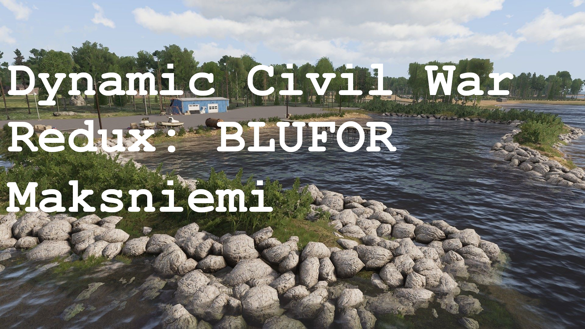 Dynamic Civil War Redux - Maksniemi [Outdated] BLUFOR