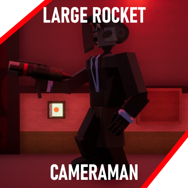 Large Rocket Cameraman! Skibi