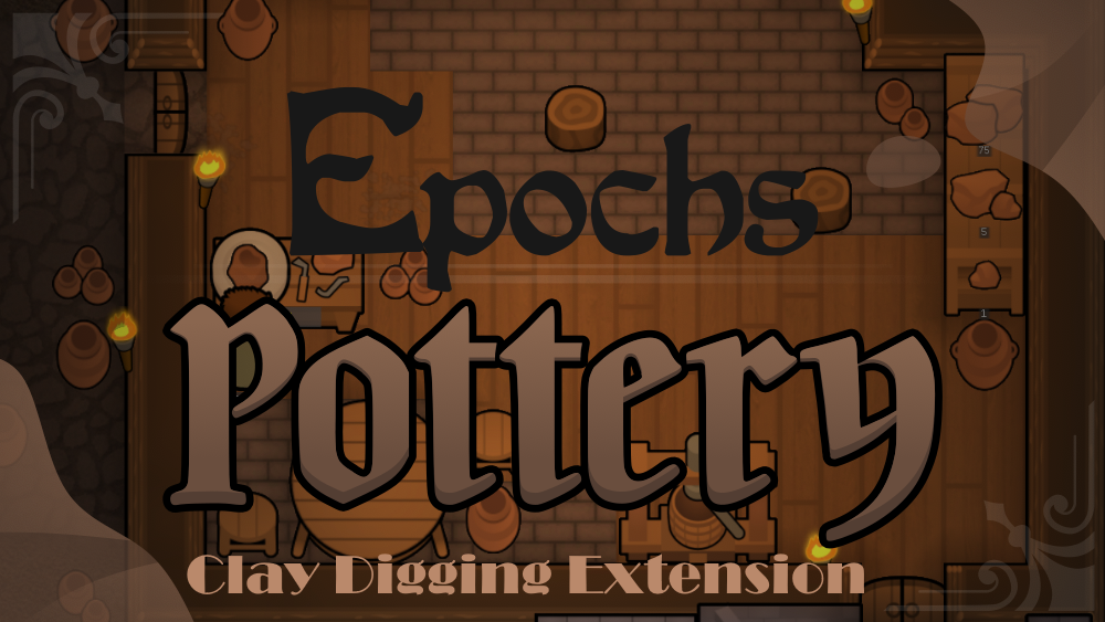 Epochs - Pottery - Clay digging extension