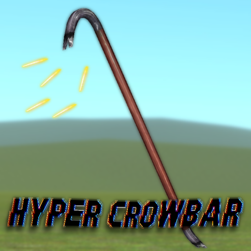 Hyper Crowbar! (Major Update 1!)