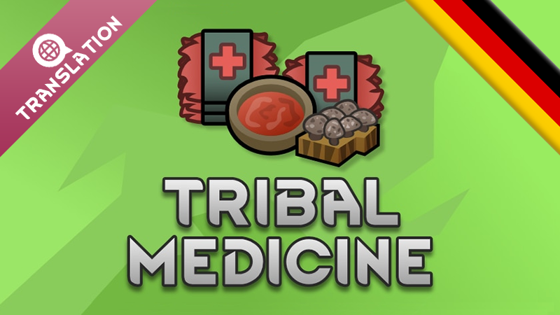 Tribal Medicine - Deutsch (German Language Pack)
