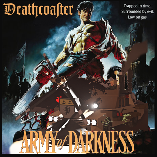 Deathcoaster (from Army of Darkness movie)