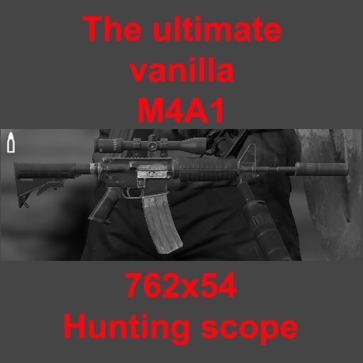 The Ultimate vanilla 762x54 M4A1