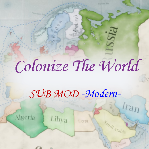 Colonize The World Sub Mod -Modern version-