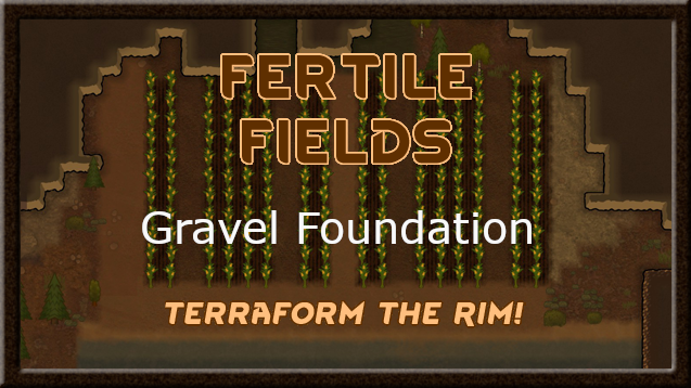 Fertile Fields Gravel Foundation mod preview for RimWorld
