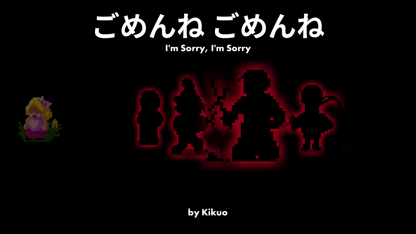 kikuo -  ごめんね ごめんね (I'm Sorry, I'm Sorry)