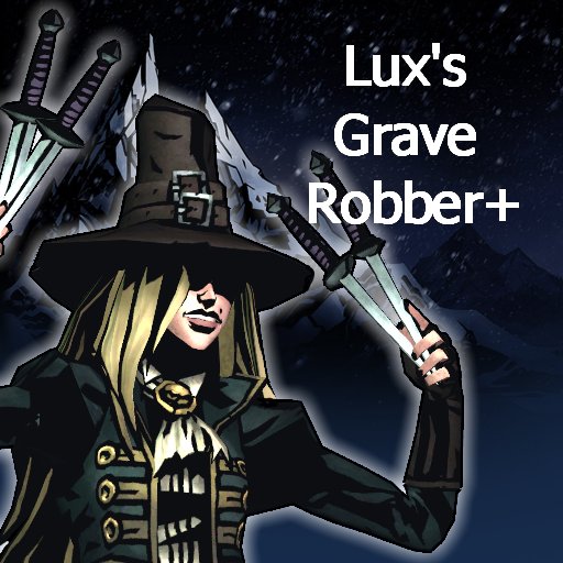 Lux's Grave Robber+: A Rebalance