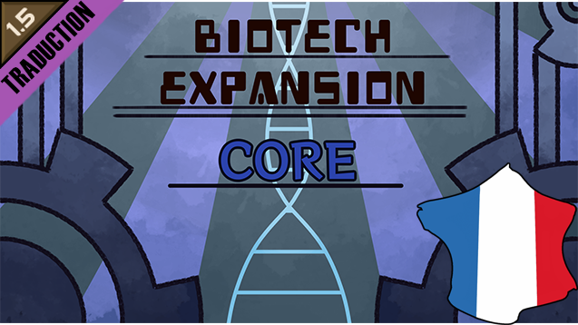 Biotech Expansion - Core [Fr]