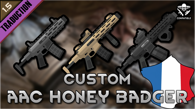 Custom Honey Badger [Fr]