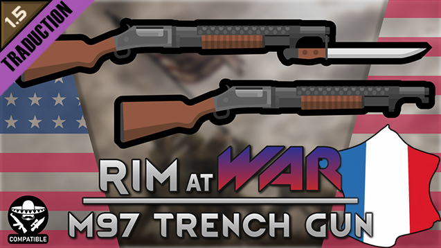 [HRK] RIM AT WAR - WW1 Winchester M97 "Trench Gun" [Fr]