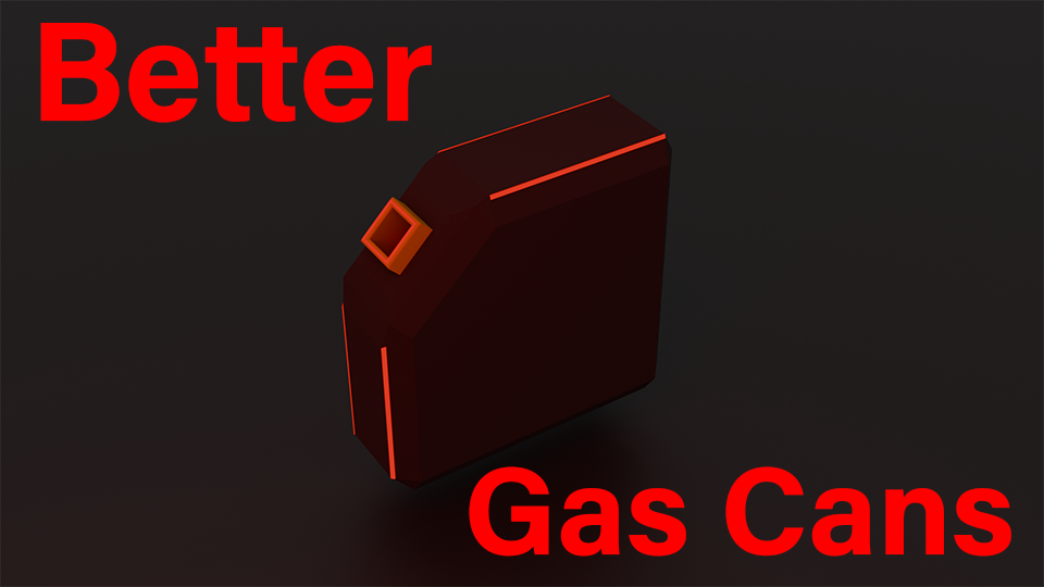 Better Gas Cans – Unturned Mod