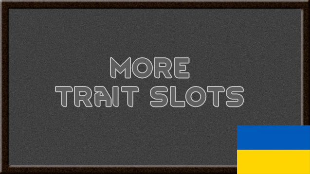 [KV] More Trait Slots UA