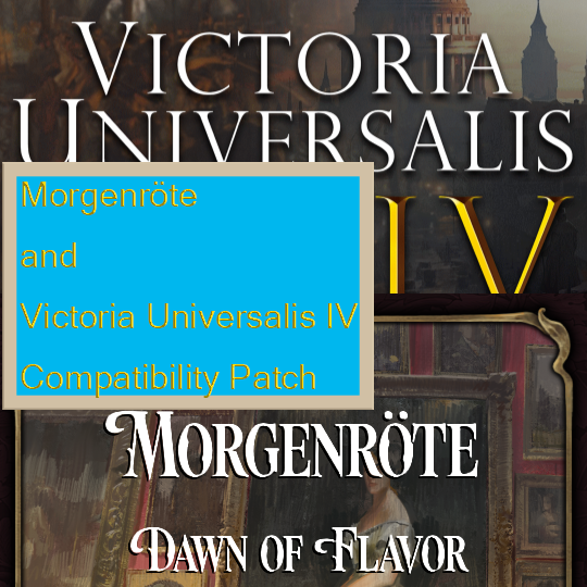 Morgenröte & Victoria Universalis IV Compatibility Patch
