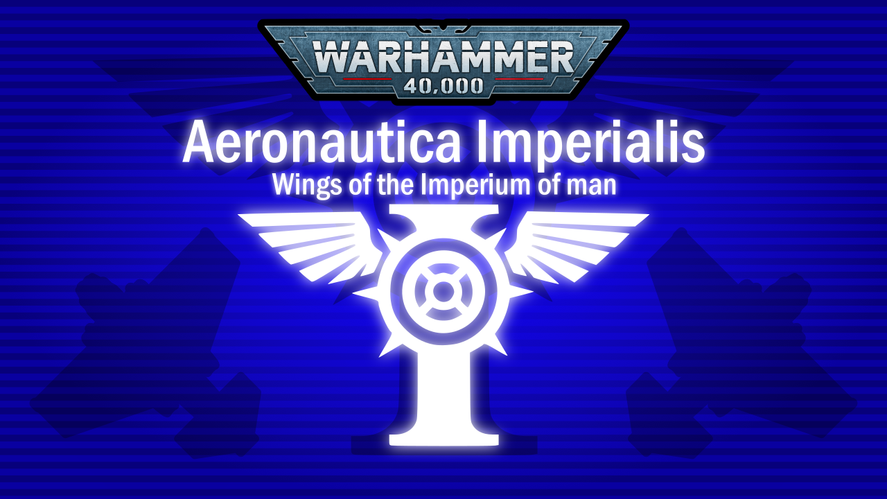 Warhammer 40k Aeronautica Imperialis - Wings of the Imperium (DISCONTINUED)