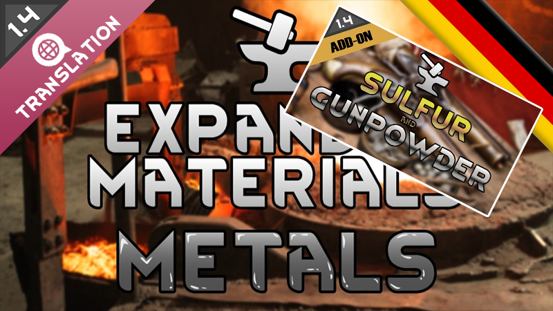 Expanded Materials - Metals + Sulfur and Gunpowder - Deutsch (German Language Pack)