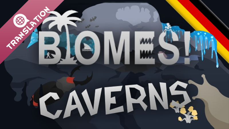 Biomes! Caverns - Deutsch (German Language Pack)