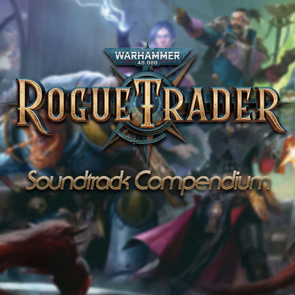 Rogue Trader Soundtrack Compendium